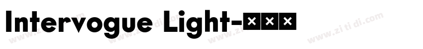 Intervogue Light字体转换 Intervogue Light字体转换